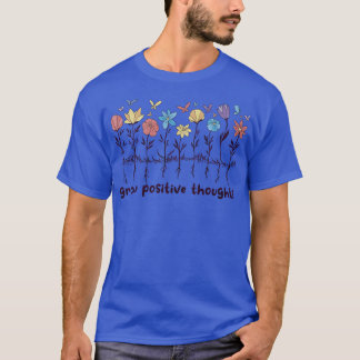 Große positive Gedanken Wildblumen Blume positiv T-Shirt