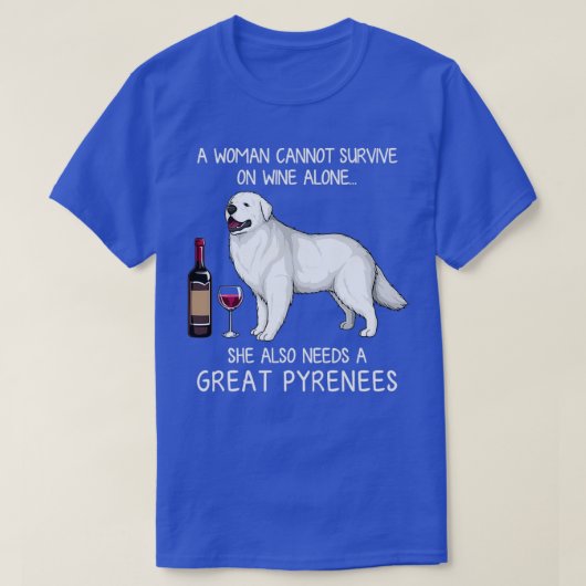 Große Pyrenäen und Wein Hübscher Hund T-Shirt (Design vorne)