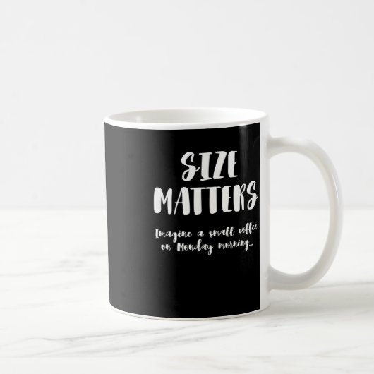 Größe S Stellen Sie sich einen kleinen Kaffee am M Kaffeetasse (Rechts)