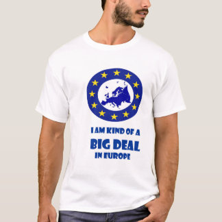 Große Sache in Europa 2 T-Shirt