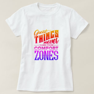 Große Sachen kamen nie vom Komfort-Zonen-T - Shir T-Shirt