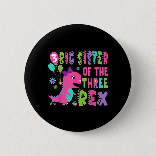 Große Schwester der drei Rex Dinosaurier T-rex 3. Button (Vorderseite)