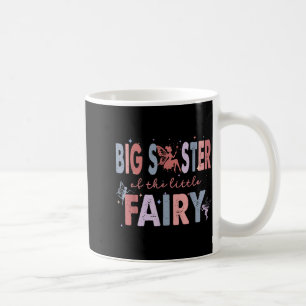 Große Schwester der kleinen Fee zum ersten Geburts Kaffeetasse