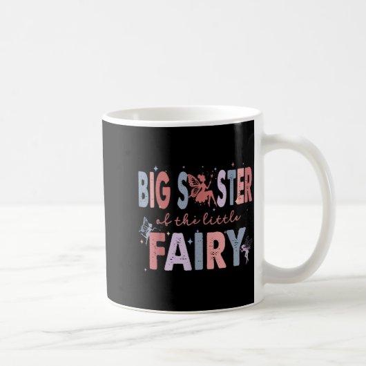 Große Schwester der kleinen Fee zum ersten Geburts Kaffeetasse (Rechts)