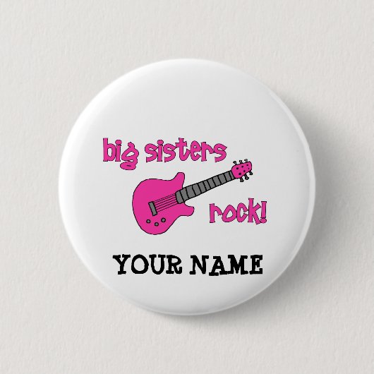 Große Schwester-Felsen! mit rosa Gitarre Button (Vorderseite)