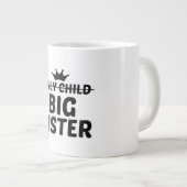 GROßE SCHWESTER Jumbo-Tasse (Vorderseite Rechts)