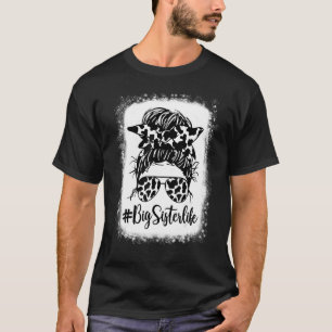 Große Schwester Leben Kuh Unordentlicher Dutt Haar T-Shirt
