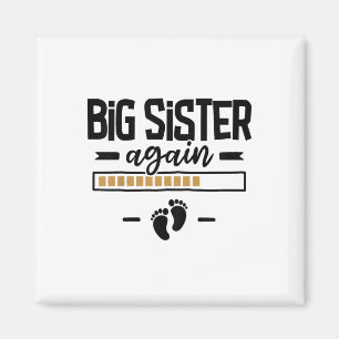 Große Schwester noch einmal - 3. Kindergartenankün Magnet
