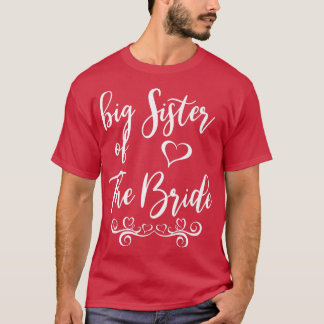 Große Schwester von Braut und Groom Hochzeitssache T-Shirt
