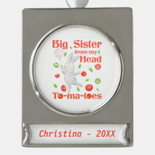 Große Schwester von meinem Kopf bis zu meinem Toma Banner-Ornament Silber
