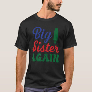 Große Schwester wieder, große Schwester wieder Shi T-Shirt