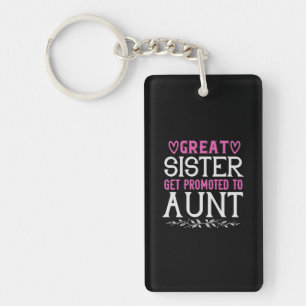 Große Schwester wird zu Tante-01.PNG geworben Schlüsselanhänger