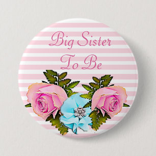 Große Schwester, zum Babypartyknopf zu sein Button