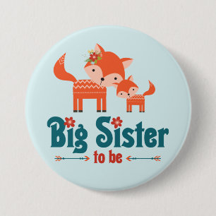 Große Schwester, zum Waldfüchse zu sein Button