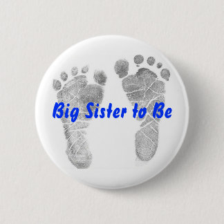 Große Schwester zum zu sein Button