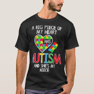 Große Stücke meines Herzens haben Autismus Nichte  T-Shirt