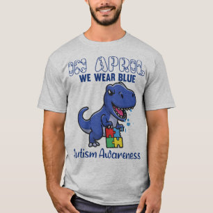 Große T-Rex im April tragen wir blaues Autismus Be T-Shirt