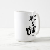 Große Tasse - Dunkel & Bitter (VorderseiteRechts)