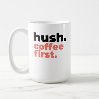 Große Tasse - Pst. Erstmal Kaffee.
