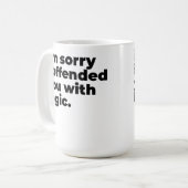 Große Tasse - Tut mir leid, dass ich dich mit Logi (Vorderseite Links)