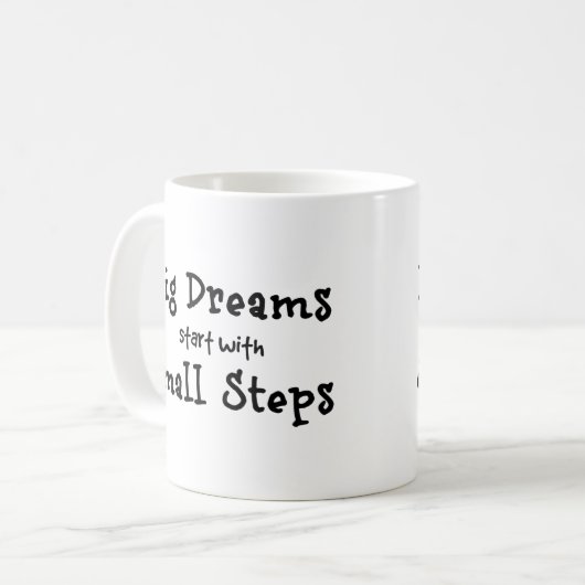 Große Träume beginnen mit kleinen Schritten Kaffeetasse (Vorderseite Links)