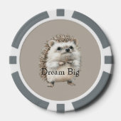 Große Träume haben (oder personalisieren) Igel   Pokerchips (Vorderseite)