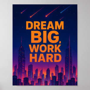 Große Träume, harte Arbeit Motivationsposter Poster