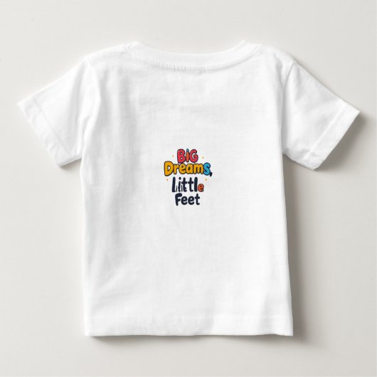 Große Träume, kleine Füße Baby T-shirt (Rückseite)