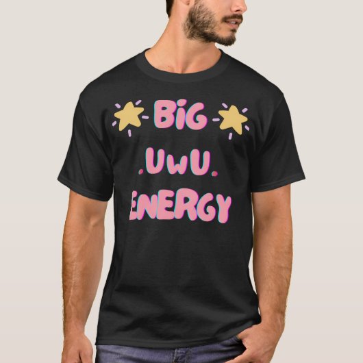 Große Uwu-Energie T-Shirt (Vorderseite)