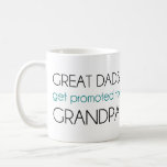 Große Vater werden zum Großvater befördert Kaffeetasse<br><div class="desc">Großartiges Geschenk oder Hemd für Großvater und Großvater,  oder für werdende Eltern oder Mütter,  Enkelkinder ihren Eltern zu verkünden! Herzlichen Glückwunsch an Ihre Enkel und Ihre genetische Verbreitung.</div>