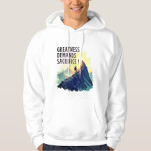 Größe verlangt Opfer Hoodie – Motivierend