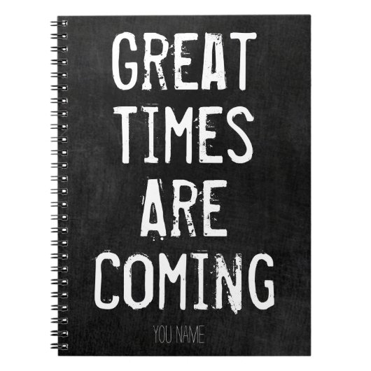 Große Zeiten kommen - motivierend Zitat Notizblock (Vorderseite)