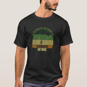 Großeltern würden lieber ihre Enkel beim Fallschir T-Shirt