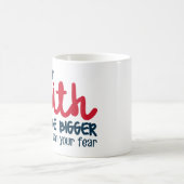 Größer als deine Angst Kaffeetasse (Mittel)