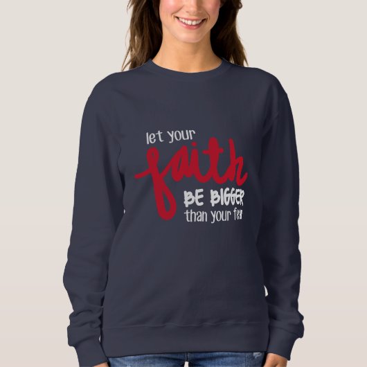 Größer als deine Angst Sweatshirt (Vorderseite)