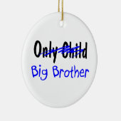Großer Bruder Keramik Ornament (Rechts)