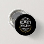 Großer Bruder Sicherheit Kleine Schwester Schutz Button (Vorne & Hinten)