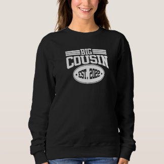 Großer Cousin 2022 Sweatshirt