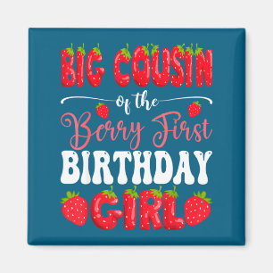 Großer Cousin der Beere erster Geburtstag Mädchen  Magnet