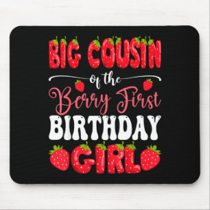 Großer Cousin der Beere erster Geburtstag Mädchen Mousepad