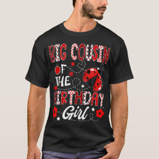 Großer Cousin des Geburtstagsmädchens Marienkäfer T-Shirt