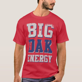Großer Dak-Energy-Freund T-Shirt