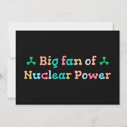 Großer Fan der Atomkraft Einladung (Vorderseite)