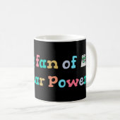 Großer Fan der Atomkraft Kaffeetasse (VorderseiteRechts)