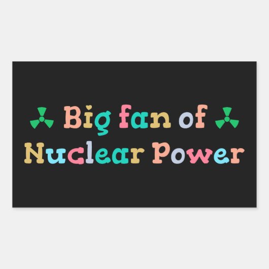 Großer Fan der Atomkraft Rechteckiger Aufkleber (Vorderseite)
