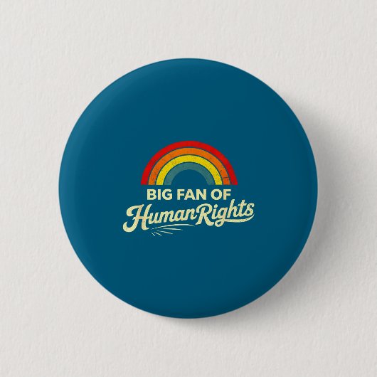 Großer Fan der Menschenrechte  Button (Vorderseite)