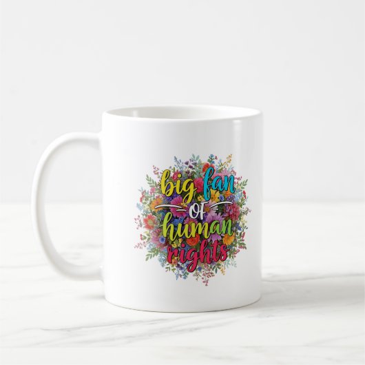 Großer Fan der Menschenrechte Florales Design Kaffeetasse (Links)