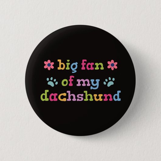 Großer Fan meines Dachshunds Button (Vorderseite)