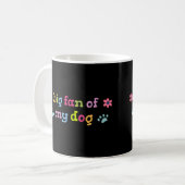 Großer Fan meines Hundes Kaffeetasse (Vorderseite Links)