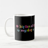 Großer Fan meines Hundes Kaffeetasse (Links)